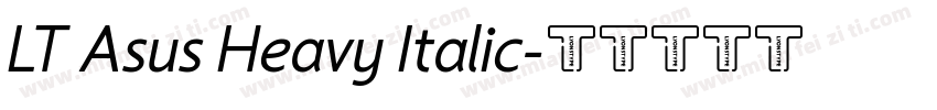 LT Asus Heavy Italic字体转换